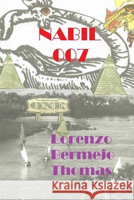 Nabil 007 Lorenzo Bermej 9781508580836 Createspace