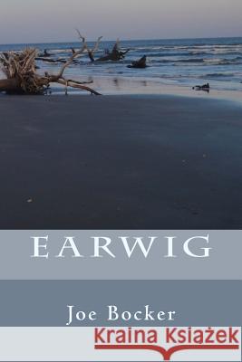 Earwig MR Joe Bocker 9781508583646