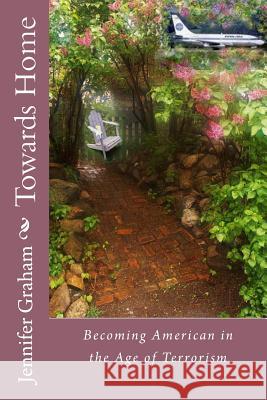 Towards Home Jennifer Graham 9781508591368