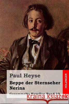 Beppe der Sternseher / Nerina Heyse, Paul 9781508593065 Createspace