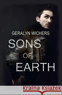 Sons of Earth Geralyn Wichers 9781508594079