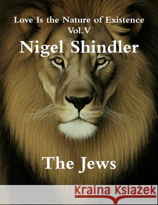The Jews Nigel Shindle Max Shindler 9781508595304 Createspace