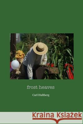 frost heaves Carl Hultberg 9781508596776