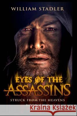 Eyes of the Assassins William Stadler 9781508596783