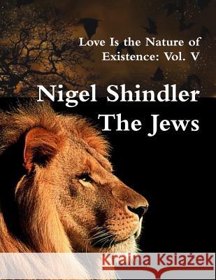 The Jews Nigel Shindle Max Shindler 9781508596882 Createspace