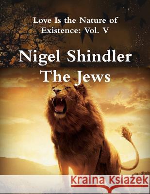 The Jews Nigel Shindle Max Shindler 9781508597148 Createspace