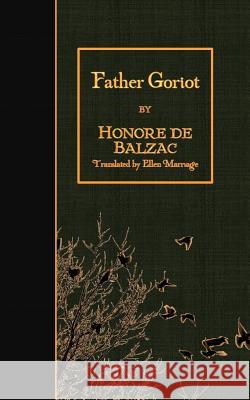 Father Goriot Honore D Ellen Marriage 9781508601890