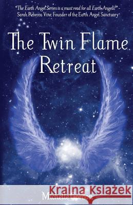 The Twin Flame Retreat Michelle Gordon 9781508605171 Createspace