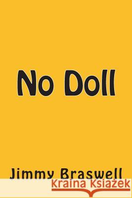 No Doll Jimmy Braswell 9781508607007 Createspace