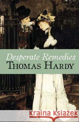 Desperate Remedies Thomas, Defendant Hardy 9781508610212 Createspace