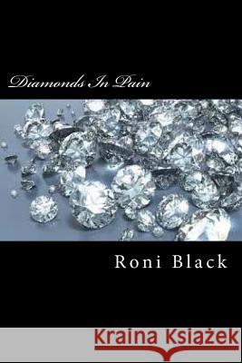 Diamonds In Pain Black, Roni 9781508612032