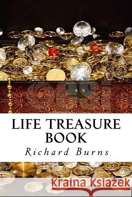 Life Treasure Book Richard Allen Burns Cortez Richard Burns 9781508620310