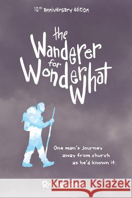 The Wanderer For Wonderwhat Woodrum, Rob 9781508624240