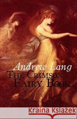 The Crimson Fairy Book Andrew Lang 9781508624738