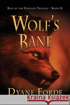 Wolf's Bane Dyane Forde 9781508625926 Createspace