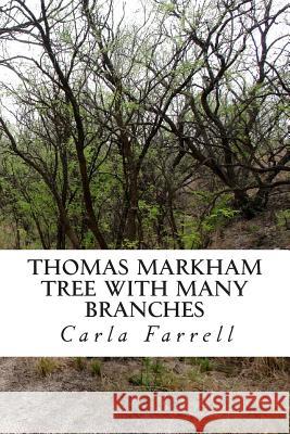 Thomas Markham Tree With Many Branches Farrell, Carla Hoover 9781508626299 Createspace