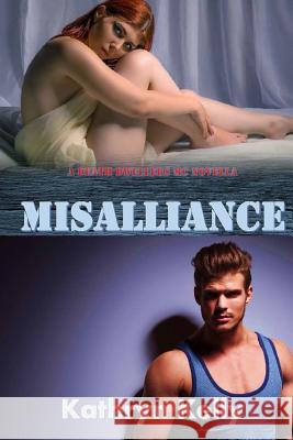 Misalliance (A Death Dwellers Novella #4.5) Kelly, Kathryn 9781508628118