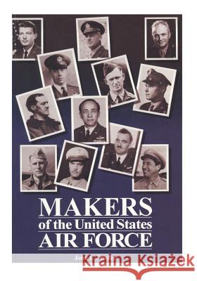 Makers of the United States Air Force Office of Air Force History              U. S. Air Force 9781508629863 Createspace