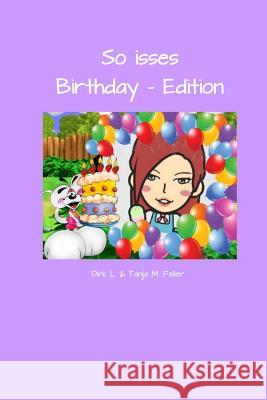 So isses - Birthday Edition Feiler F., Tanja M. 9781508631347 Createspace