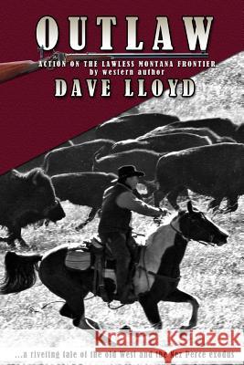 Outlaw Dave Lloyd 9781508633860