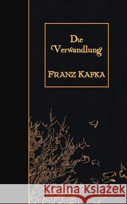 Die Verwandlung Franz Kafka 9781508636168