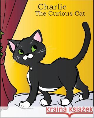 Charlie, the Curious Cat Elizabeth Williams-Medhus 9781508636793 Createspace