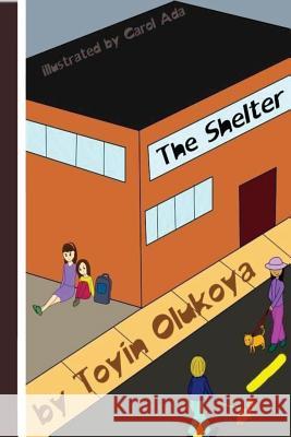 The Shelter Toyin Olukoya 9781508636878 Createspace Independent Publishing Platform