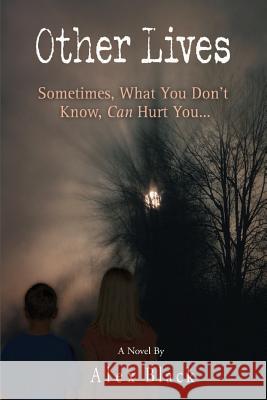 Other Lives Alex Black 9781508643357 Createspace