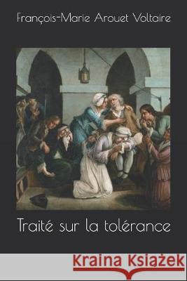 Traité sur la tolérance Montelupo, Guido 9781508645375 Createspace Independent Publishing Platform