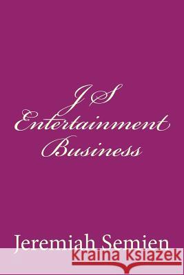 J S Entertainment Business Jeremiah Semien 9781508646402 Createspace Independent Publishing Platform