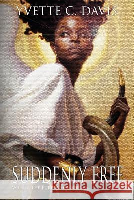 Suddenly Free, Vol. 2, The Purpose of Joy Davis, Yvette Carmon 9781508653752