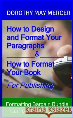 Formatting Bargain Bundle: Two for One Dorothy May Mercer 9781508662235