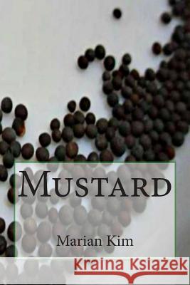 Mustard Marian Kim 9781508665977