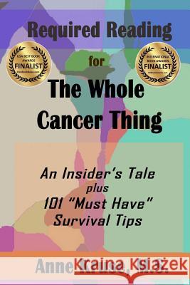 Required Reading for The Whole Cancer Thing: An Insider's Tale Plus 101 