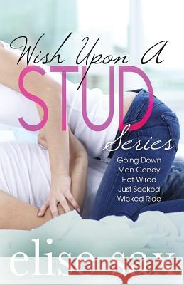 Wish Upon A Stud Series Sax, Elise 9781508676904 Createspace