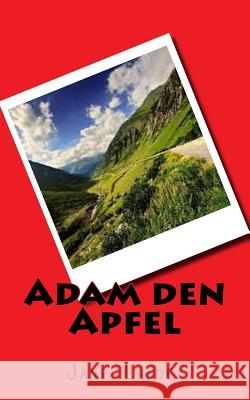 Adam den Apfel Landey, Jane 9781508681229 Createspace