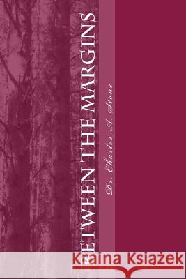 Between the Margins: Shoulder to Shoulder Poetry Dr Charles a. Stone 9781508687177 Createspace