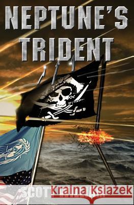 Neptune's Trident: Library Distribution Ver Scott William 9781508687856 Createspace Independent Publishing Platform