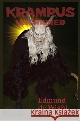 Krampus Unchained Edmund d 9781508689034 Createspace Independent Publishing Platform