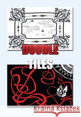 Doodle Tiles Just Doodlin' 9781508691013 Createspace