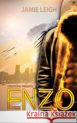 Enzo - Romance Gay, roman MxM Jamie Leigh 9781508691457 Createspace Independent Publishing Platform