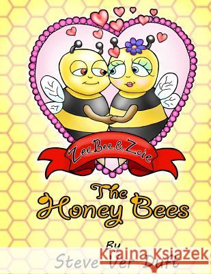 ZeeBee & Zoie the Honey Bees Callies, Pat 9781508695288 Createspace