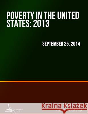 Poverty in the United States: 2013 Thomas Gabe 9781508698982