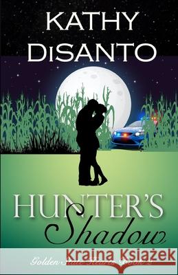 Hunter's Shadow Kathy Disanto 9781508700500 Createspace Independent Publishing Platform