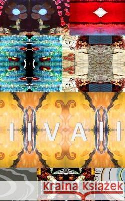 IIVAll / One For All: A Tale of Unique Identity Ly, Van 9781508706571 Createspace