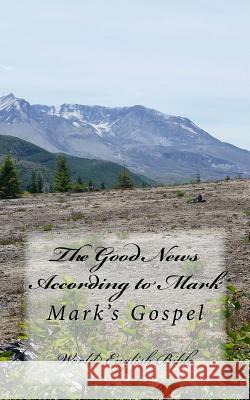 The Good News According to Mark Paul Taylo 9781508707257 Createspace