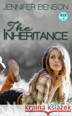 The Inheritance Jennifer Benson 9781508708100 Createspace
