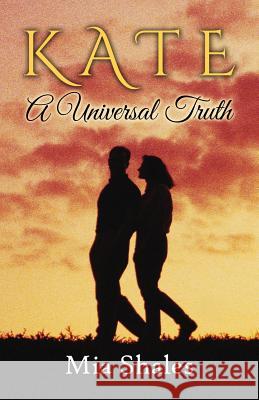 Kate: A Universal Truth Mia Shales 9781508709985