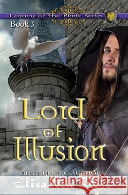 Lord of Illusion Elizabeth Rose 9781508715450