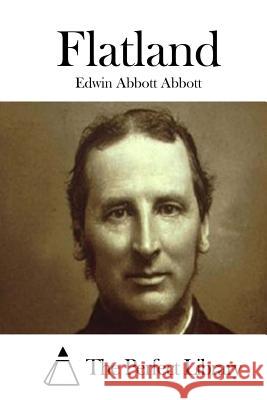Flatland Edwin Abbott Abbott The Perfect Library 9781508719434